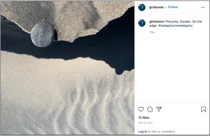 Figure 18: Precarity. Erosion. On the edge. Screenshot of Instagram post and photos by Annette Markham. Used with permission.